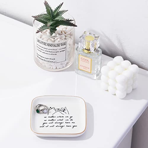 PUDDING CABIN Friend Gifts for Women —No Matter Where We Go, No Matter What We Do, You Will Always Have Me, and I Will Always Have You! —Gifts For Friends Going Away Friendship Ceramic Ring Dish