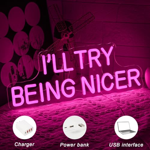 I'll Try Being Nicer Neon Sign for Wall Decor Classroom Neon Light Pink Letter LED Sign Dimmable Motivational Neon Light Sign for Girl Bedroom Beauty Room Salon classroom Library (I Will Try Being Nicer)