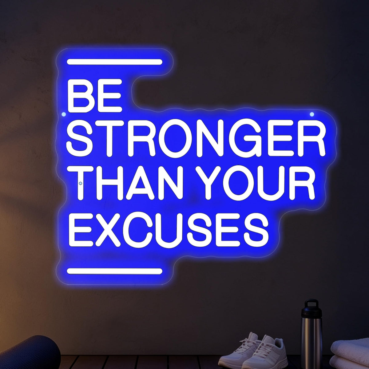 Be Stronger Than Your Excuses Neon Sign Gym Wall Accent‑Blue (Be Stronger Than Your Excuses-Blue)