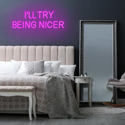 I'll Try Being Nicer Neon Sign for Wall Decor Classroom Neon Light Pink Letter LED Sign Dimmable Motivational Neon Light Sign for Girl Bedroom Beauty Room Salon classroom Library (I Will Try Being Nicer)