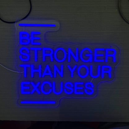 Be Stronger Than Your Excuses Neon Sign Gym Wall Accent‑Blue (Be Stronger Than Your Excuses-Blue)